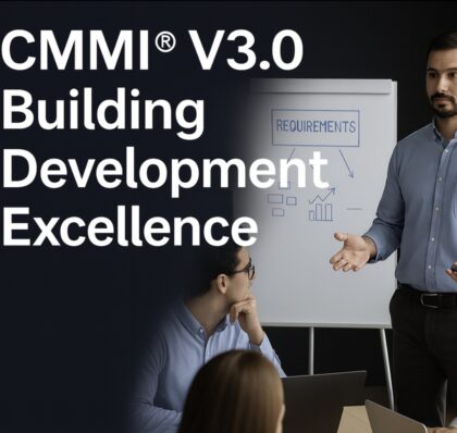 CMMI® V3.0 Building Development Excellence